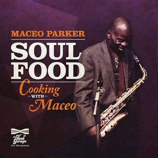 Cover for Maceo Parker · Soul Food - Cooking With Maceo (CD) [Digipak] (2020)