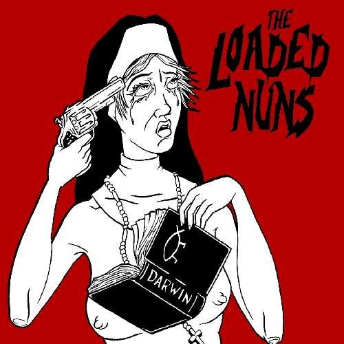 Cover for Loaded Nuns · The Loaded Nuns (CD) (2014)