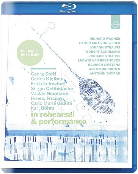 Cover for Georg Solti, Carlos Kleiber, E · In Rehearsal &amp; Performance (Blu-Ray) (2016)