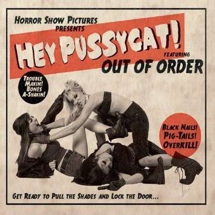 Cover for Out of Order · Hey Pussycat (CD) (2012)