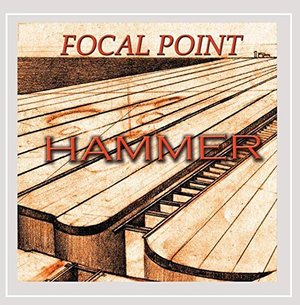 Cover for Focal Point · Hammer (CD) (2015)
