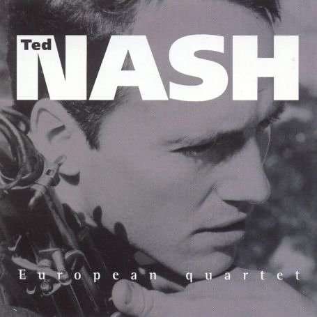 European Quartet - Ted Nash - Musik - ELABETH - 3351156210247 - 22. maj 1997