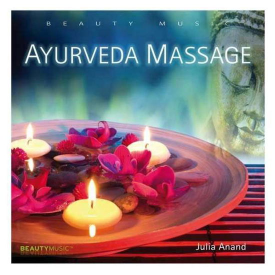 Ayurveda Massage - Julie Anand - Musik - Beauty Music - 4036067160247 - 16. Juni 2015