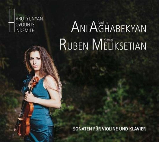 Cover for Aghabekyan,ani / Meliksetian,ruben · Sonaten Für Violine Und Klavier (CD) (2016)