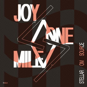 Cover for Stellar Om Source · Joy One Mile (CD) [Japan Import edition] (2013)