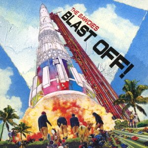 Cover for The Bawdies · Blast Off! &lt;limited&gt; (CD) [Japan Import edition] (2021)