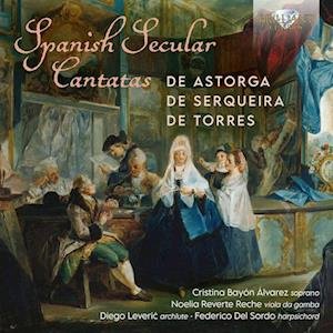 Spanish Secular Cantatas - Cristina Bayon Alvarez / Noelia Reverte Reche / Diego Leveric / Federico Del Sordo - Musikk - BRILLIANT - 5028421968247 - 23. juni 2023