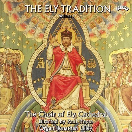 Cover for Choir of Ely Cathedral / Trepte / Lilley · The Ely Tradition - Volume 1 (CD) (2018)