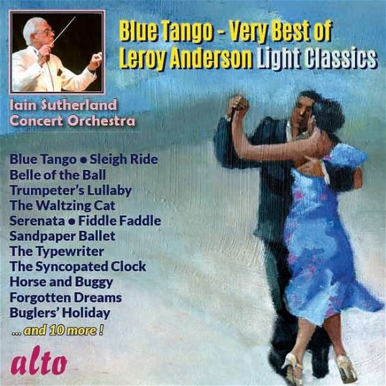 Cover for Iain Sutherland Concert Orchestra · Blue Tango (Very Best Of Leroy Anderson) (CD) (2016)