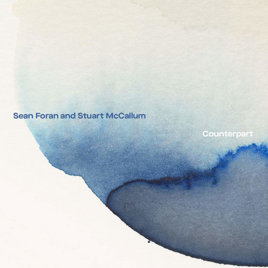 Counterpart - Sean Foran - Musiikki - NAIM - 5056032323247 - perjantai 21. kesäkuuta 2019