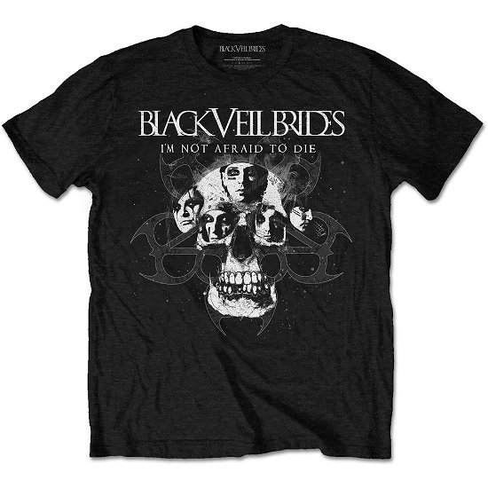 Black Veil Brides Unisex T-Shirt: I'm Not Afraid To Die - Black Veil Brides - Merchandise - BandMerch - 5056170607247 - 