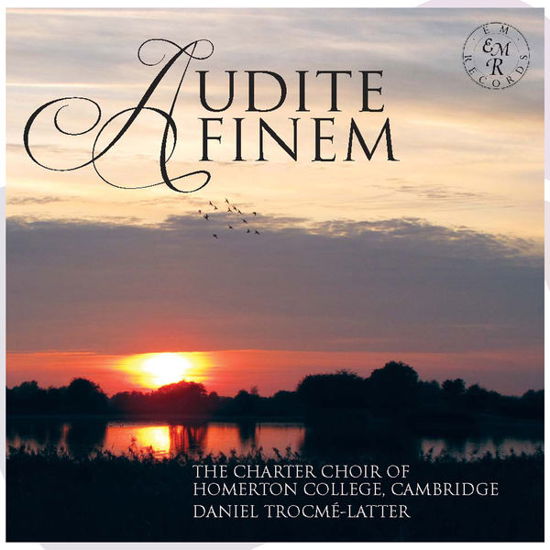 Audite Finem - Old And New Music - Charter Choir of Homerton College - Música - EM RECORDS - 5060263500247 - 1 de dezembro de 2014