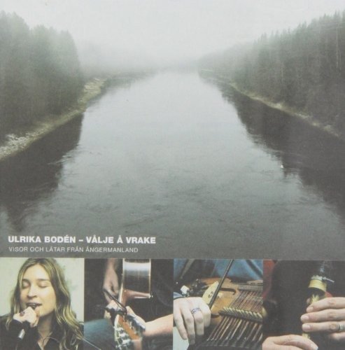 Vålje Å Vrake - Bodén Ulrika - Musik - Drone - 7393844010247 - 9. marts 2001
