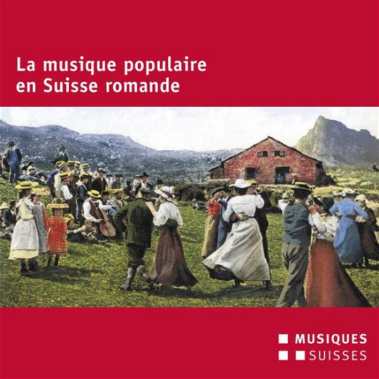Cover for La Musique Populaire en Suisse / Various (CD) (2013)
