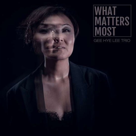 Gee Hye -Trio- Lee · What Matters Most (CD) (2022)