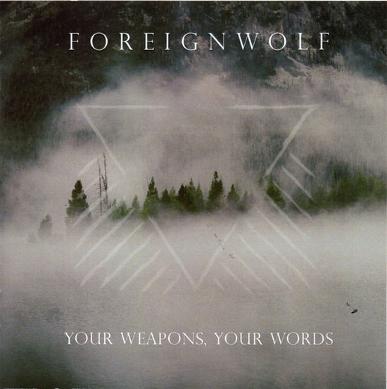 Cover for Foreignwolf · Your Weapons / Your Words (CD) (2021)