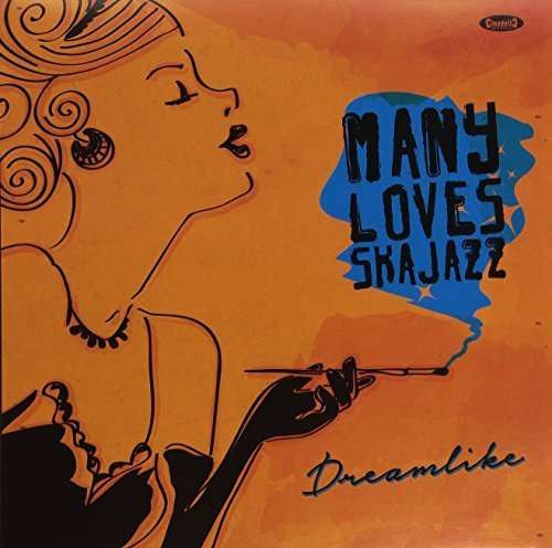 Cover for Many Loves Ska Jazz · Dreamlike (LP) (2015)