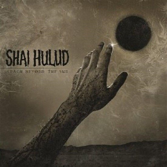 Cover for Shai Hulud · Reach Beyond The Sun (CD)