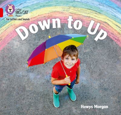 Cover for Hawys Morgan · Down to Up: Band 02b/Red B - Collins Big Cat Phonics for Letters and Sounds (Paperback Book) (2020)