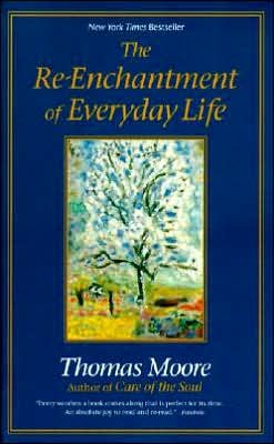 Cover for Thomas Moore · The Re-enchantment of Everyday Life (Pocketbok) [Reprint edition] (1997)