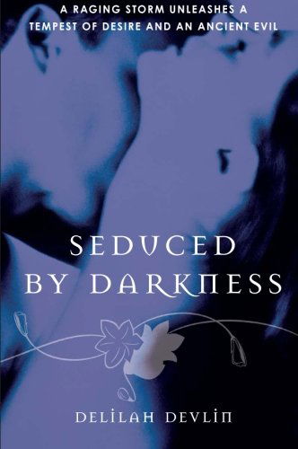 Cover for Delilah Devlin · Seduced by Darkness (Dark Realm, Book 2) (Paperback Book) (2008)