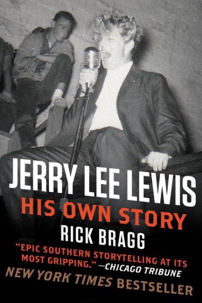 Cover for Rick Bragg · Jerry Lee Lewis: His Own Story (Paperback Bog) (2015)
