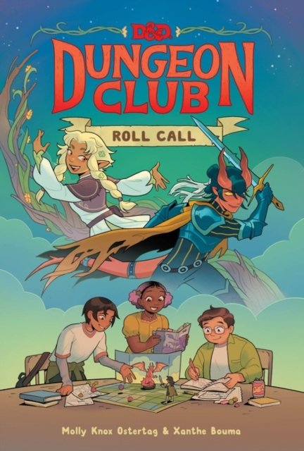 Cover for Molly Knox Ostertag · Dungeons &amp; Dragons: Dungeon Club: Roll Call - Dungeons &amp; Dragons: Dungeon Club (Hardcover Book) (2022)