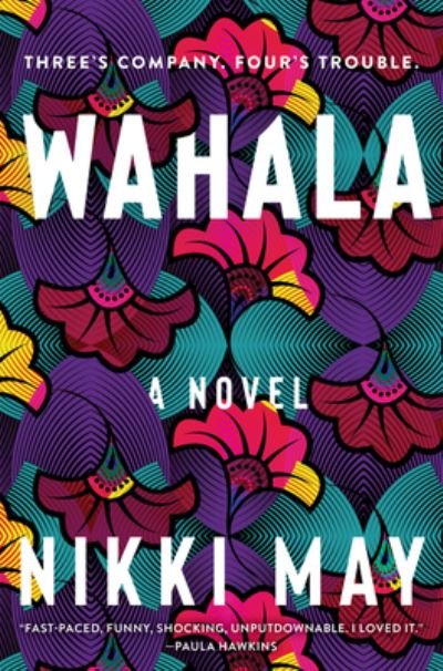 Cover for Nikki May · Wahala: A Novel (Inbunden Bok) (2022)