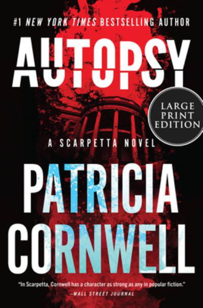 Autopsy: A Scarpetta Novel - Kay Scarpetta - Patricia Cornwell - Libros - HarperCollins - 9780063112247 - 30 de noviembre de 2021