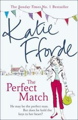 The Perfect Match - Katie Fforde - Books - Cornerstone - 9780099539247 - February 12, 2015