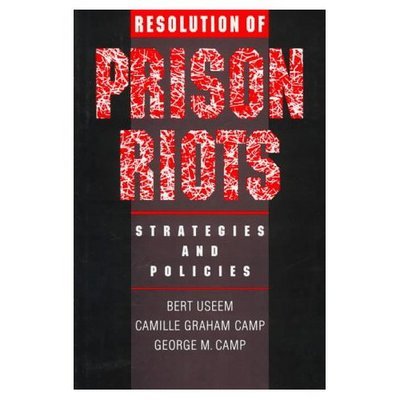 Cover for Useem, Bert (Professor of Sociology, Professor of Sociology, University of New Mexico) · Resolution of Prison Riots: Strategies and Policies (Hardcover Book) (1996)