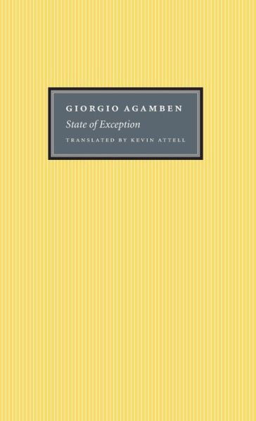 State of Exception - Giorgio Agamben - Books - The University of Chicago Press - 9780226009247 - January 15, 2004