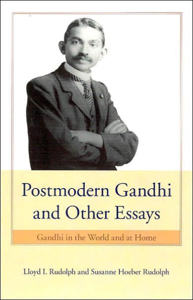 Cover for Lloyd I. Rudolph · Postmodern Gandhi and Other Essays: Gandhi in the World and at Home (Paperback Book) [New edition] (2006)