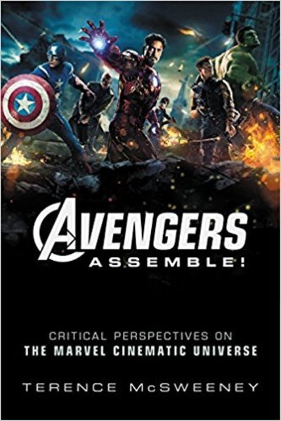 Cover for Terence Mcsweeney · Avengers Assemble!: Critical Perspectives on the Marvel Cinematic Universe (Hardcover bog) (2018)