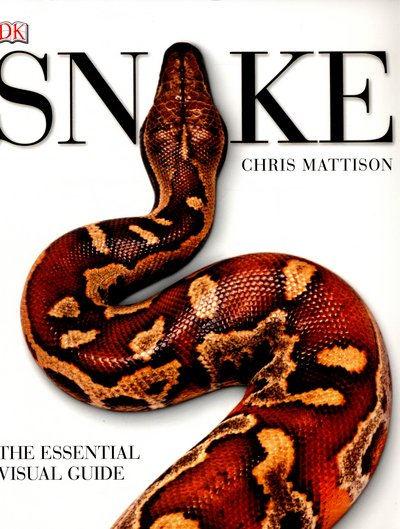 Cover for Chris Mattison · Snake: The Essential Visual Guide (Pocketbok) (2016)