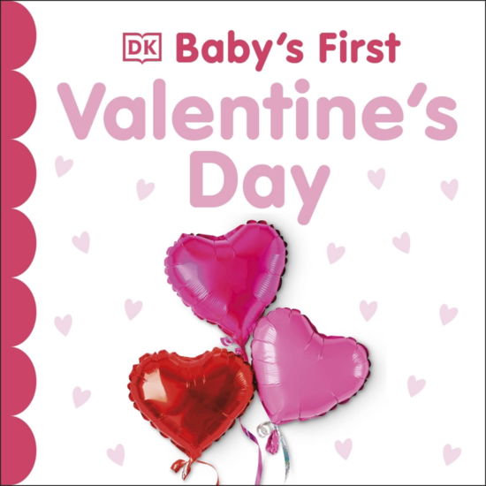 Cover for Dk · Baby's First Valentine's Day - Baby's First Holidays (Board book) (2024)