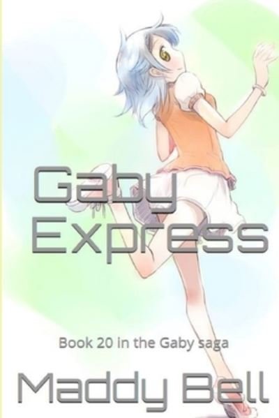 Gaby - Express - Madeline Bell - Książki - Lulu Press - 9780244014247 - 14 czerwca 2017