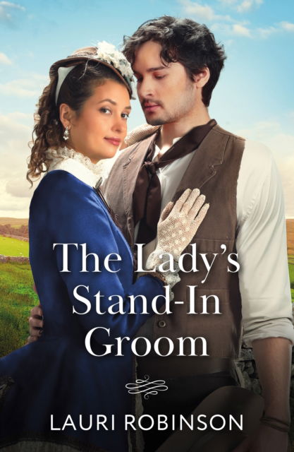 Cover for Lauri Robinson · The Lady's Stand-In Groom (Paperback Book) (2025)