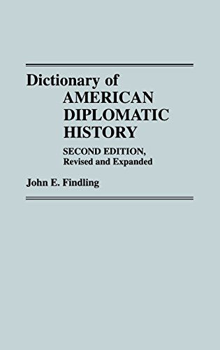 Cover for John E. Findling · Dictionary of American Diplomatic History, 2nd Edition (Hardcover Book) [2 Revised edition] (1989)