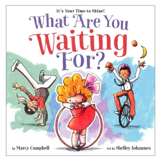 Cover for Marcy Campbell · What Are You Waiting For? (Hardcover Book) (2025)