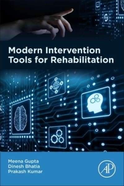 Cover for Gupta, Meena (Assistant Professor, Amity University, India) · Modern Intervention Tools for Rehabilitation (Paperback Book) (2023)