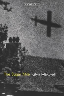 Cover for Glyn Maxwell · The Sugar Mile (Paperback Book) (2005)