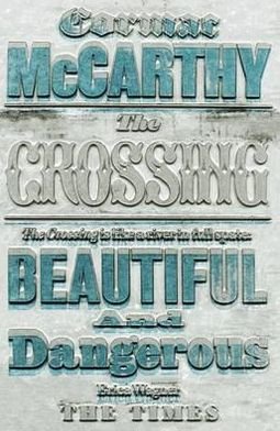 Cover for Cormac McCarthy · The Crossing - Border Trilogy (Taschenbuch) [New edition] (2010)