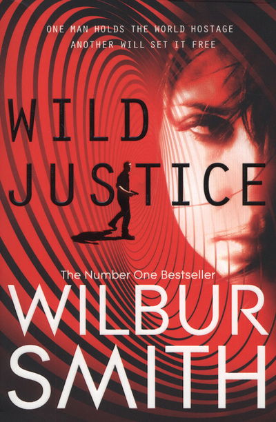 Wild Justice - Wilbur Smith - Other -  - 9780330537247 - October 7, 2011