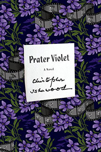 Cover for Christopher Isherwood · Prater Violet: a Novel (Paperback Bog) (2015)