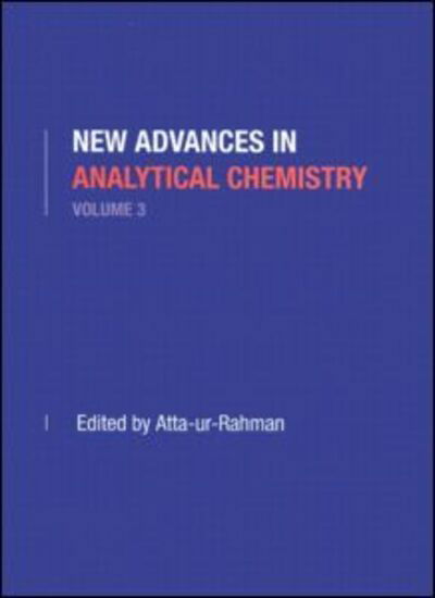 Cover for Atta-ur Rahman · New Advances in Analytical Chemistry, Volume 3 (Hardcover Book) (2002)