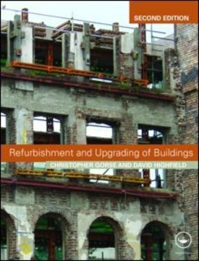 Cover for Highfield, David (Leeds Metropolitan University, UK) · Refurbishment and Upgrading of Buildings (Taschenbuch) (2009)