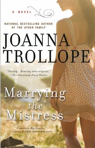 Cover for Joanna Trollope · Marrying the Mistress (Pocketbok) [Reprint edition] (2011)