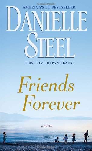 Cover for Danielle Steel · Friends Forever: A Novel (Paperback Bog) [Reissue edition] (2013)