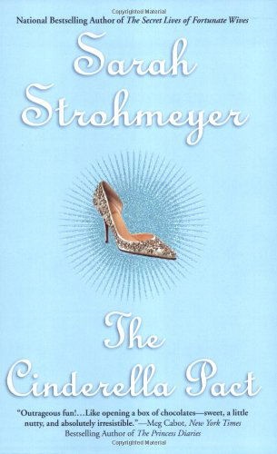 Cover for Sarah Strohmeyer · The Cinderella Pact (Taschenbuch) [Reprint edition] (2007)